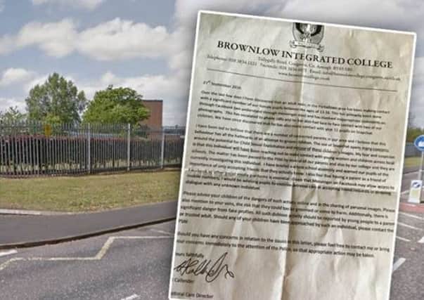 Pupils at Brownlow Integrated College have been warned to be on their guard.