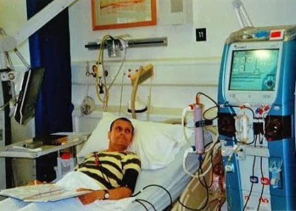 Colin receives kidney dialysis for four and a half hours, three days a week in the Ulster Hospital.