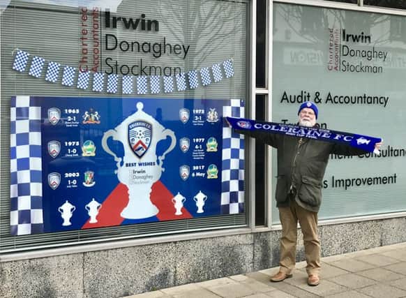 Davy Boyle MBE instigated a campaign to get local businesses behind Coleraine FC ahead of the showpiece match.