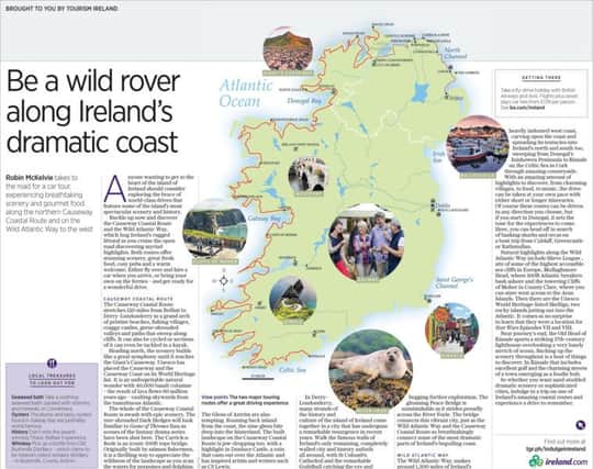 The article appeared on Saturday, 6 May, titled Be a wild rover along Irelands dramatic coast, highlighted the Wild Atlantic Way and the Causeway Coastal Route.
