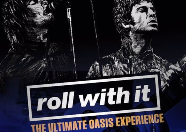 Oasis tribute concert 'Roll With It'.
