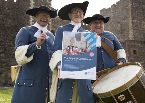 A re-enactment of The Siege of Carrickfergus will take place at Castle Green, on July 13, from noon until 4.00 pm.