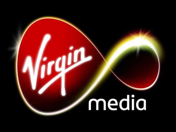 There are thousands of Virgin Media customers in Northern Ireland.