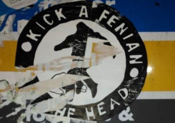 The sticker has been condemned as 'offensive' and 'very threatening' by SF Councillor Kevin Savage.